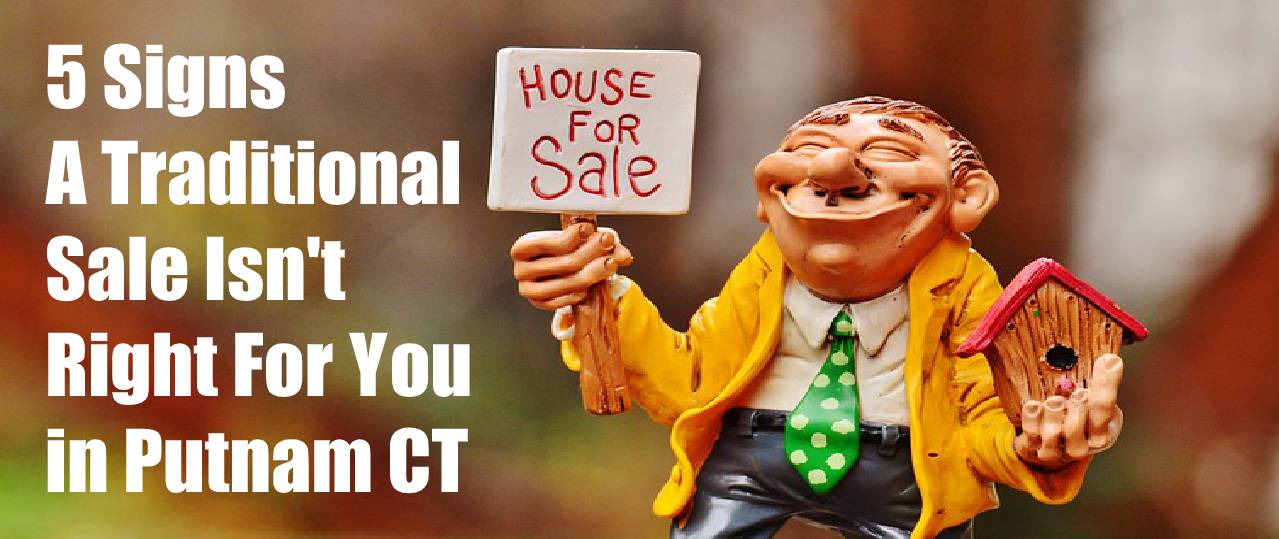 Putnam CT house buyer